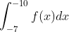 \int_{-7}^{-10}f(x)dx
