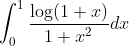 \int_{0}^{1} \frac{\log (1+x)}{1+x^{2}} d x