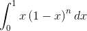 \int_{0}^{1}x\left ( 1-x \right )^{n}dx