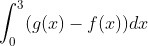 \int_{0}^{3}(g(x)-f(x)) d x