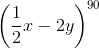 \left ( \frac{1}{2}x-2y \right )^{90}