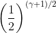 \left(\frac{1}{2}\right)^{(\gamma+1)/{2}}