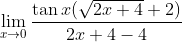 \lim _{x \rightarrow 0} \frac{\tan x(\sqrt{2 x+4}+2)}{2 x+4-4}