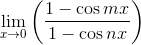 \mathop{\lim }_{x \rightarrow 0} \left( \frac{1-\cos mx}{1-\cos nx} \right) \\