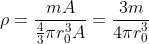 \rho=\frac{mA}{\frac{4}{3}\pi r_0^3A}=\frac{3m}{4\pi r_0^3}