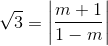 \sqrt{3}=\left | \frac{m+1}{1-m}\right |