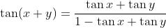 \tan (x+y) = \frac{\tan x+\tan y}{1-\tan x+\tan y}