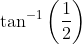 \tan ^{-1}\left ( \frac{1}{2} \right )