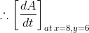\therefore \left [ \frac{dA}{dt} \right ]_{at\, x= 8,y= 6}