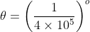 \theta =\left ( \frac{1}{4\times10^{5}} \right )^{o}