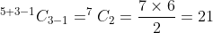 ^{5+3-1}C_{3-1}=^{7}C_{2}=\frac{7\times6}{2}=21