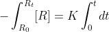 - \int_{R_0}^{R_t} [R] = K \int_{0}^{t}dt