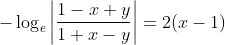 -\log_{e}\left | \frac{1-x+y}{1+x-y} \right | = 2(x-1)