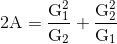 2 \mathrm{A}=\frac{\mathrm{G}_{1}^{2}}{\mathrm{G}_{2}}+\frac{\mathrm{G}_{2}^{2}}{\mathrm{G}_{1}}