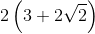 2\left ( 3+2\sqrt{2} \right )