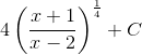 4\left ( \frac{x+1}{x-2} \right )^{\frac{1}{4}}+C
