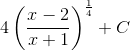 4\left ( \frac{x-2}{x+1} \right )^{\frac{1}{4}}+C