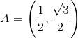 A= \left ( \frac{1}{2},\frac{\sqrt{3}}{2} \right )