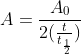 A=\frac{A_{0}}{2(\frac{t}{t_{\frac{1}{2}}})}