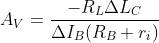 A_{V}=\frac{-R_{L}\Delta L_{C}}{\Delta I_{B}(R_{B}+r_i)}