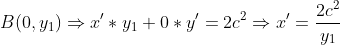 B(0,y_{1}) \Rightarrow x'*y_{1}+0*y'=2c^2 \Rightarrow x'=\frac{2c^2}{y_{1}}