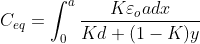 C_{eq} = \int_{0}^{a} \frac{K\varepsilon_{o}adx}{Kd + (1-K)y}