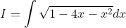 I = \int\sqrt{1-4x-x^2}dx