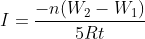 I=\frac{-n(W_{2}-W_{1})}{5Rt}