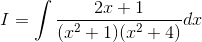 I=\int \frac{2x+1}{(x^2+1)(x^2+4)}dx