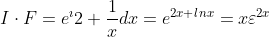 I\cdot F = e^\imath {2+\frac{1}{x}}dx=e^{2x+lnx}=x\varepsilon ^{2x}