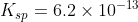 K_{sp}=6.2 \times 10^{-13}