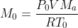 M_{0} =\frac{P_{0} V M_{a}}{R T_{0}}