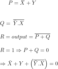 P=\bar{X}+Y\\\\\\Q= \: \overline{\bar{Y}.X}\\\\R= output =\overline{P+Q}\\\\R=1\Rightarrow P+Q=0\\\\\Rightarrow \bar{X}+Y+\left ( \overline{\bar{Y}.X} \right )=0