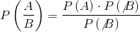 P\left ( \frac{A}{B} \right )= \frac{P\left ( A \right )\cdot P\left ( \not{B} \right )}{P\left ( \not{B} \right )}