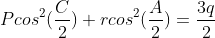 Pcos^{2}(\frac{C}{2})+rcos^{2}(\frac{A}{2})=\frac{3q}{2}