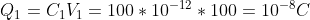 Q_1=C_1V_1=100*10^{-12}*100=10^{-8}C
