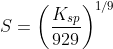 S=\left ( \frac{K_{sp}}{929} \right )^{1/9}