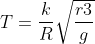T=\frac{k}{R}\sqrt{\frac{r3}{g}}