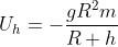 U_{h}=-\frac{gR^{2}m}{R+h}