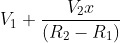 V_1+\frac{V_2x}{(R_2-R_1)}
