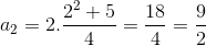 a _2 = 2. \frac{2^2 + 5}{4}=\frac{18}{4}=\frac{9}{2}