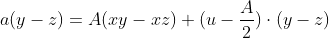 a(y-z)= A(xy-xz) + (u - \frac{A}{2})\cdot (y-z)