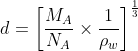 d=\left [ \frac{M_{A}}{N_{A}}\times \frac{1}{\rho _{w}} \right ]^{\frac{1}{3}}