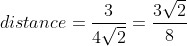 distance=\frac{3}{4\sqrt{2}}=\frac{3\sqrt{2}}{8}
