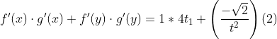 f'(x)\cdot g'(x)+ f'(y)\cdot g'(y)= 1*4t_{1}+ \left ( \frac{-\sqrt2 }{t^{2}} \right )(2)