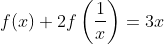 f(x)+2f \left(\frac{1}{x} \right )=3x