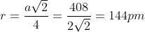 r=\frac{a\sqrt{2}}{4}=\frac{408}{2\sqrt{2}}=144pm