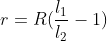 r=R(\frac{l_{1}}{l_{2}}-1)