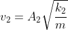 v_{2} = A_{2}\sqrt{\frac{k_{2}}{m}}