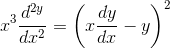 x^{3}\frac{d^{2y}}{dx^{2}}= \left ( x\frac{dy}{dx}-y \right )^{2}